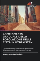 Cambiamento Graduale Della Popolazione Delle Città in Uzbekistan (Italian Edition) 6207979648 Book Cover
