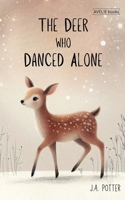 The Deer Who Danced Alone B0FLN9YHRZ Book Cover