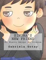 Simona's New Friend: El Nuevo Amigo de Simona 1537549359 Book Cover