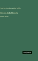 Historia de la filosofía: Tomo Cuarto (Spanish Edition) 3563944873 Book Cover