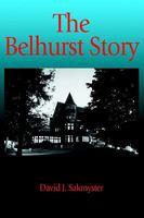 The Belhurst Story 0615215599 Book Cover
