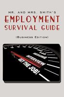 Mr. and Mrs. Smith's Employment Survival Guide 1438979703 Book Cover
