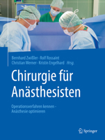 Chirurgie für Anästhesisten: Operationsverfahren kennen - Anästhesie optimieren 3662533375 Book Cover