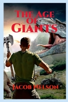 The Age of Giants 1300504889 Book Cover