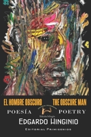 El hombre obscuro The Obscure Man: Edición Bilingüe B0B3MHMG42 Book Cover