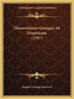 Dissertationes Quinque Ad Dioptricam (1767) 1165343193 Book Cover