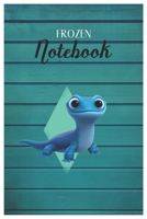 Frozen Notebook: Disney Frozen 2 Bruni The Salamander Cool As Ice Disney Frozen Blank Ruled Elsa Princess Frozen Notebook for Girls with 120 Pages of ... for Drawing Doodling or Learning For Kids 1651080216 Book Cover