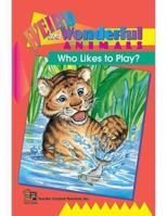 Who Likes to Play? Easy Reader 1576900487 Book Cover