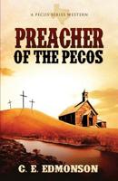 Preacher of the Pecos 1593309554 Book Cover