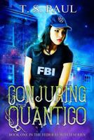 Conjuring Quantico 1949681033 Book Cover