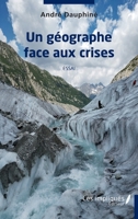 Un géographe face aux crises: Essai (French Edition) 2343251088 Book Cover