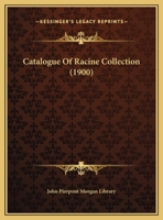 Catalogue Of Racine Collection 1356944256 Book Cover