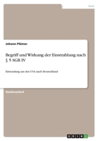 Begriff und Wirkung der Einstrahlung nach � 5 SGB IV: Entsendung aus den USA nach Deutschland 3346622827 Book Cover