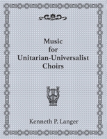 Music For U-U Choirs 1949464040 Book Cover