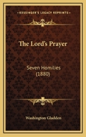 The Lord's Prayer; Seven Homilies 0530183897 Book Cover