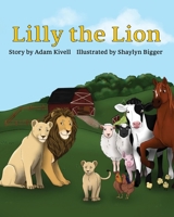 Lilly the Lion B0C2SM3NYH Book Cover