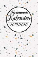 Hebamme Kalender 2019 /2020: Hebamme Kalender 2019 2020 | Terminkalender A5, Hebamme Planer & Notizbuch (German Edition) 1687463964 Book Cover