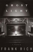 Ghost Light: A Memoir 0375758240 Book Cover