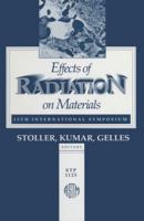 Effects of Radiation on Materials: 15th International Symposium (Astm Special Technical Publication// Stp) 080311477X Book Cover