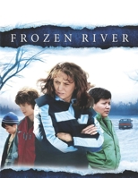Frozen River: screenplay B089M6KDV1 Book Cover