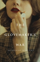The Glovemaker’s War 1639883525 Book Cover
