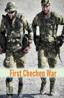 First Chechen War B09DHZFYRV Book Cover