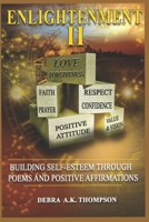 Enlightenment II: Building Self-Esteem Through Poems and Positive Affirmations 1700492314 Book Cover