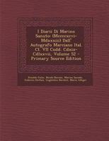 I Diarii Di Marino Sanuto: (Mccccxcvi-Mdxxxiii) Dall' Autografo Marciano Ital. Cl. VII Codd. Cdxix-Cdlxxvii; Volume 52 1019051558 Book Cover
