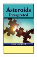 Asteroids Interpreted 0866906789 Book Cover
