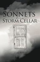 Sonnets from a Storm Cellar 1440185247 Book Cover