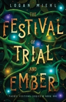 The Festival of Trial and Ember 099785474X Book Cover