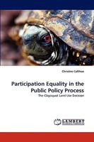 Participation Equality in the Public Policy Process: The Clayoquot Land Use Decision 3838323076 Book Cover