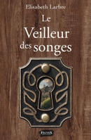 Le veilleur des songes (French Edition) B0BHHRH18S Book Cover