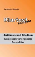 Klartext kompakt. Autismus und Studium: Eine ressourcenorientierte Perspektive 374316227X Book Cover