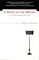 A Night at the Movies Or, You Must Remember This 1564781607 Book Cover
