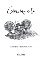Gracias a ti (Spanish Edition) B0FHQBB3BL Book Cover