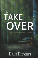 The Takeover B0C47R3N1W Book Cover