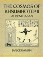 The Cosmos of Khnumhotep II at Beni Hasan 0710305745 Book Cover
