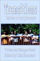 Transitions: Stories of our Journeys 1403338574 Book Cover