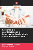 Sistema de monitorização e interpretação de sinais vitais em tempo real (Portuguese Edition) 6207165152 Book Cover