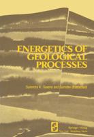 Energetics of Geological Processes: Hans Ramberg on his 60th Birthday 3642865763 Book Cover