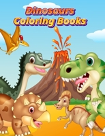 Dinosaurs Coloring Books: Dinosaur Activity Book For Toddlers and Adult Age, Childrens Books Animals For Kids Ages 3 4-8 (Coloring Books For Kids Ages 4-8 Animals) 1678849499 Book Cover