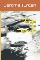 Rage de Temps (French Edition) 1087416434 Book Cover