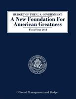 Budget of the United States: Fiscal Year 2018 1598048317 Book Cover