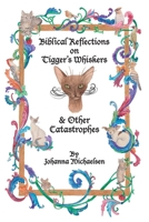 Biblical Reflections on Tigger's Whiskers and Other Catastrophes 1039165192 Book Cover