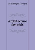 Architecture Des Nids 5518930909 Book Cover