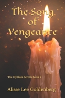 The Song of Vengeance: The Dybbuk Scrolls Book 2 B0FR2P94Z8 Book Cover