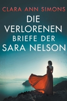 Die verlorenen Briefe der Sara Nelson (German Edition) B0CNDDJ56Y Book Cover
