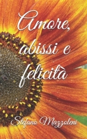 Amore, abissi e felicità (Italian Edition) B0863T17VZ Book Cover