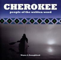 Cherokee: People of the Written Word 0785823980 Book Cover